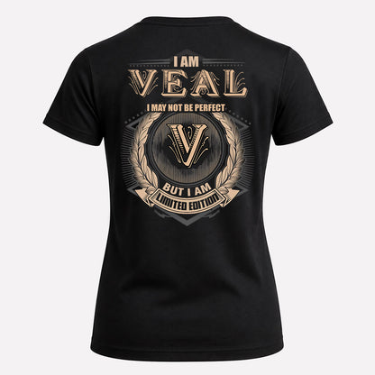 VEAL 2K-101–Personalized Name Quote Apparel “I Am NAME May Not Be Perfect But I Am Limited Edition”
