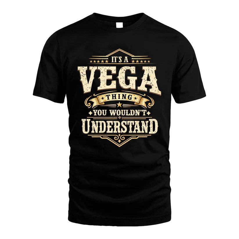 VEGA HH-F009–Personalized Name Quote Apparel “It’s an NAME Thing You Wouldn’t Understand”