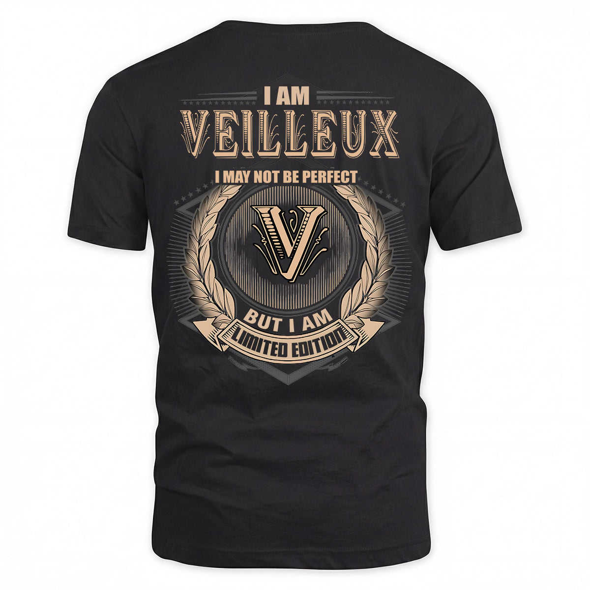 VEILLEUX 2K-101–Personalized Name Quote Apparel “I Am NAME May Not Be Perfect But I Am Limited Edition”