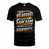 VELASQUEZ TT88-K6-229 – Personalized Funny Sarcasm Apparel 