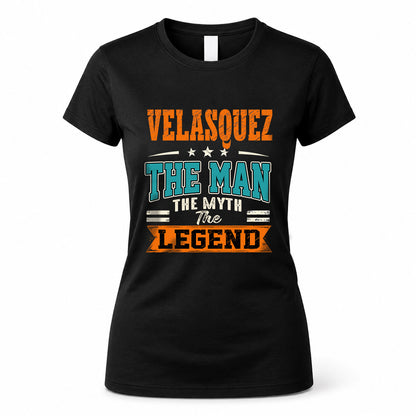 VELASQUEZ HH F007 The Man The Myth The Legend Personalized Shirt – Gift for Men