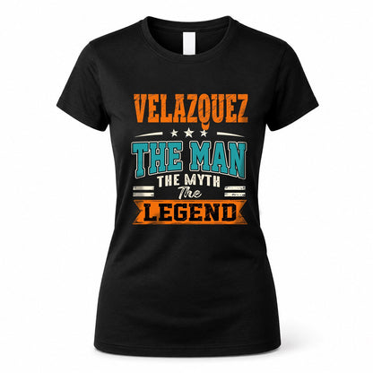 VELAZQUEZ HH F007 The Man The Myth The Legend Personalized Shirt – Gift for Men