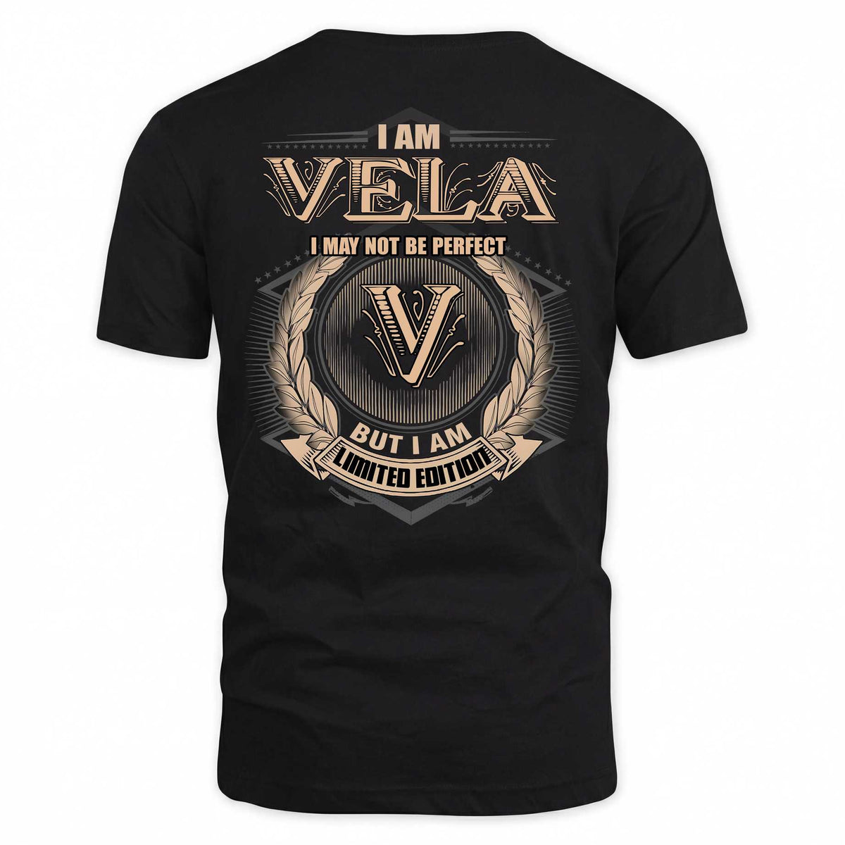 VELA 2K-101–Personalized Name Quote Apparel “I Am NAME May Not Be Perfect But I Am Limited Edition”