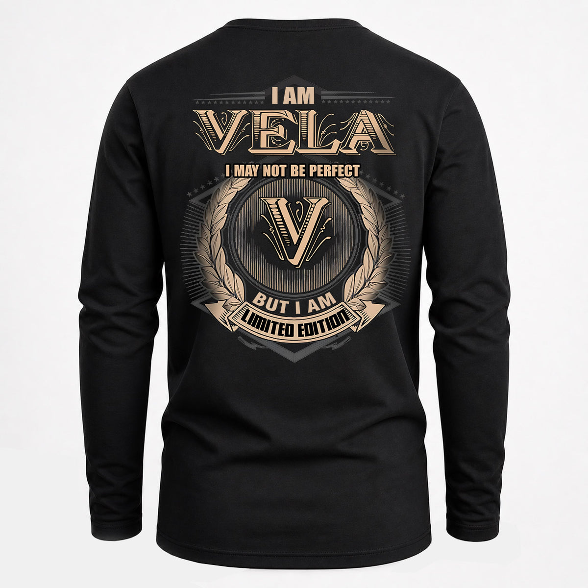 VELA 2K-101–Personalized Name Quote Apparel “I Am NAME May Not Be Perfect But I Am Limited Edition”