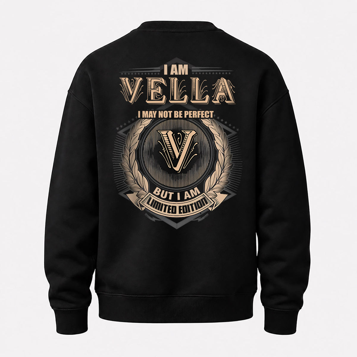 VELLA 2K-101–Personalized Name Quote Apparel “I Am NAME May Not Be Perfect But I Am Limited Edition”