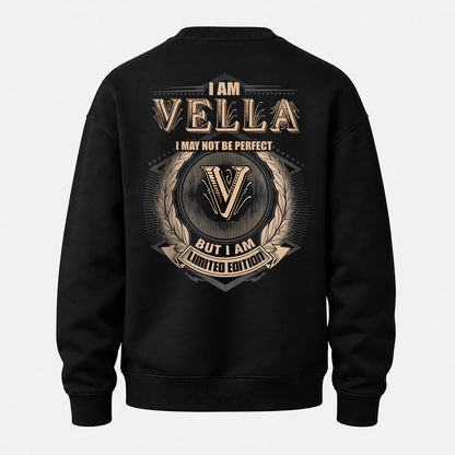 VELLA 2K-101–Personalized Name Quote Apparel “I Am NAME May Not Be Perfect But I Am Limited Edition”