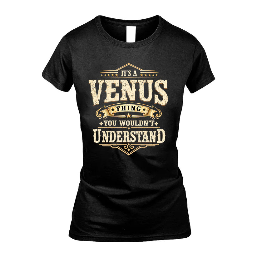 VENUS HH-F009–Personalized Name Quote Apparel “It’s an NAME Thing You Wouldn’t Understand”