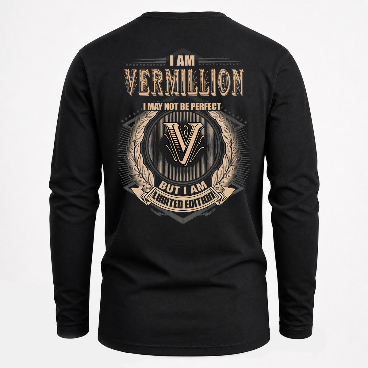VERMILLION 2K-101–Personalized Name Quote Apparel “I Am NAME May Not Be Perfect But I Am Limited Edition”