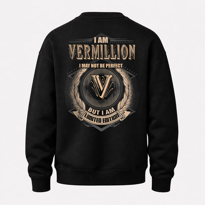 VERMILLION 2K-101–Personalized Name Quote Apparel “I Am NAME May Not Be Perfect But I Am Limited Edition”