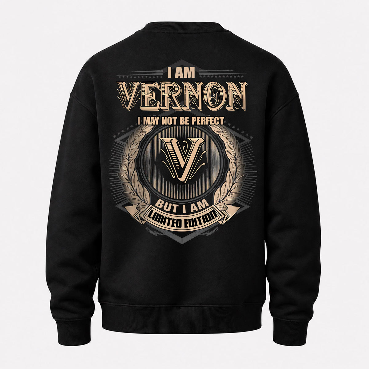 VERNON 2K-101–Personalized Name Quote Apparel “I Am NAME May Not Be Perfect But I Am Limited Edition”