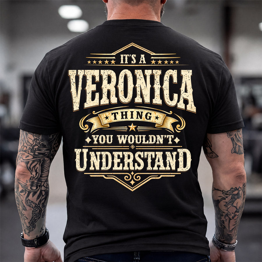 VERONICA HH-F003–Personalized Name Quote Apparel “It’s an NAME Thing You Wouldn’t Understand”