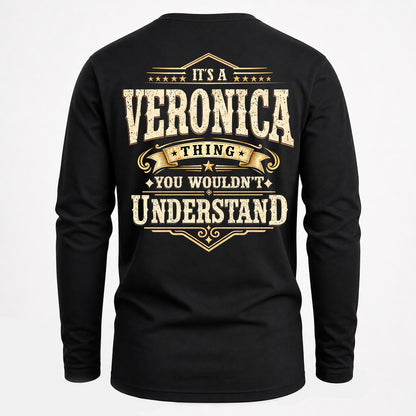 VERONICA HH-F003–Personalized Name Quote Apparel “It’s an NAME Thing You Wouldn’t Understand”