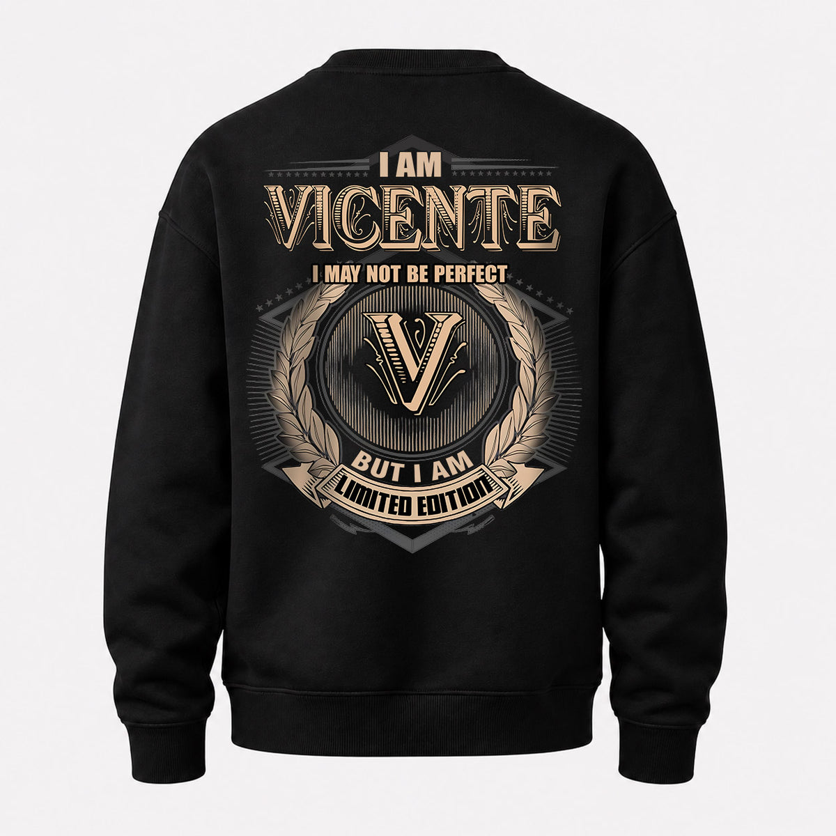 VICENTE 2K-101–Personalized Name Quote Apparel “I Am NAME May Not Be Perfect But I Am Limited Edition”