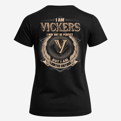 VICKERS 2K-101–Personalized Name Quote Apparel “I Am NAME May Not Be Perfect But I Am Limited Edition”