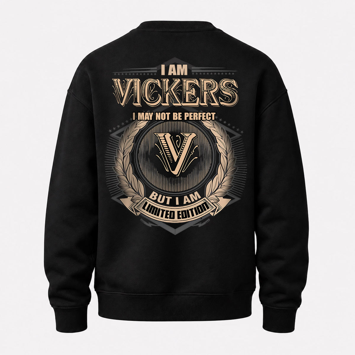 VICKERS 2K-101–Personalized Name Quote Apparel “I Am NAME May Not Be Perfect But I Am Limited Edition”