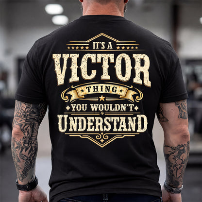 VICTOR HH-F003–Personalized Name Quote Apparel “It’s an NAME Thing You Wouldn’t Understand”