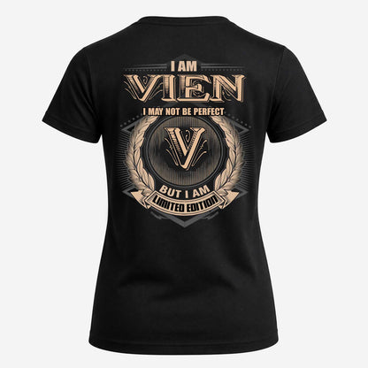 VIEN 2K-101–Personalized Name Quote Apparel “I Am NAME May Not Be Perfect But I Am Limited Edition”