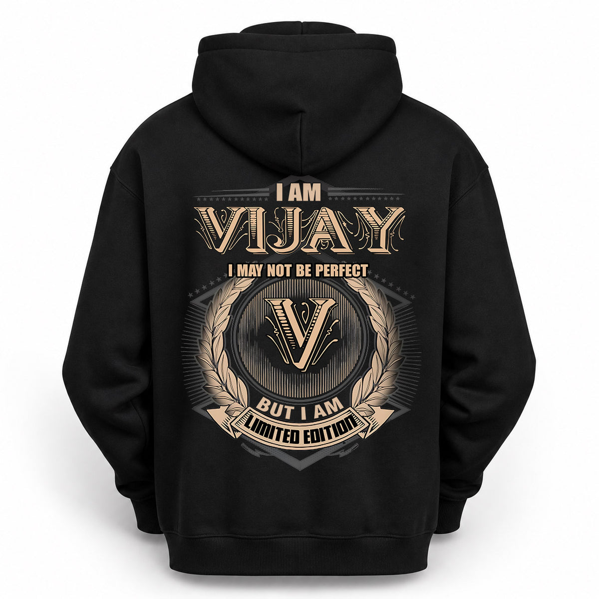 VIJAY 2K-101–Personalized Name Quote Apparel “I Am NAME May Not Be Perfect But I Am Limited Edition”
