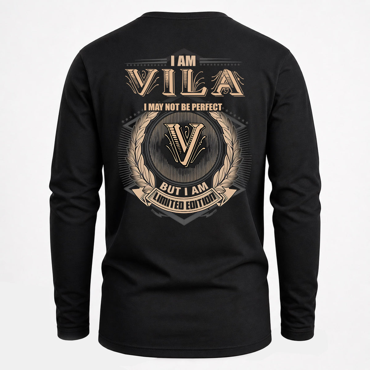 VILA 2K-101–Personalized Name Quote Apparel “I Am NAME May Not Be Perfect But I Am Limited Edition”