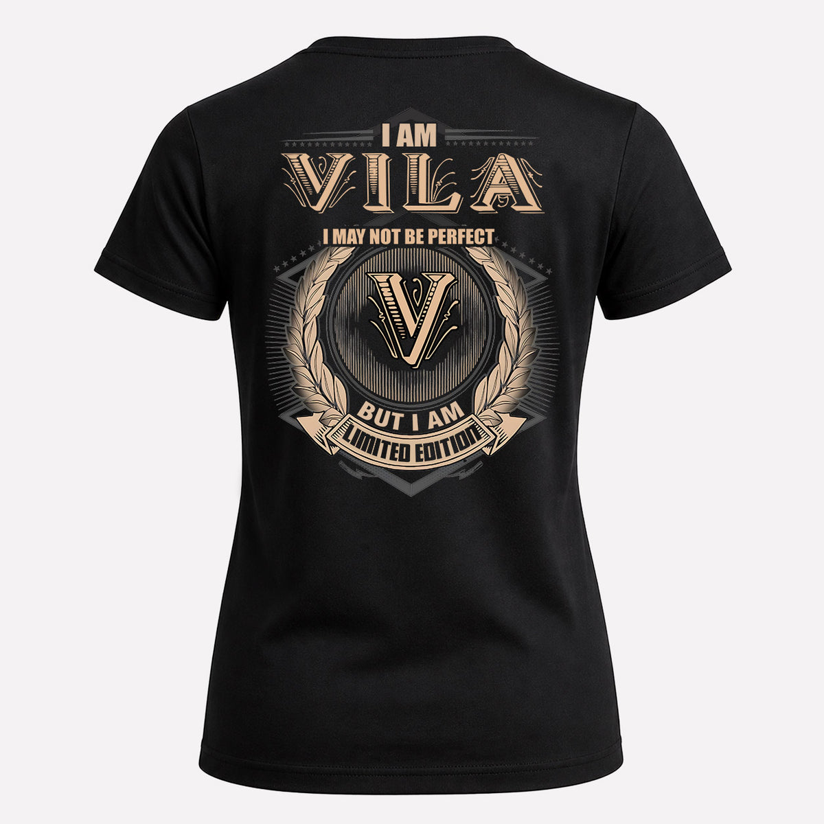 VILA 2K-101–Personalized Name Quote Apparel “I Am NAME May Not Be Perfect But I Am Limited Edition”