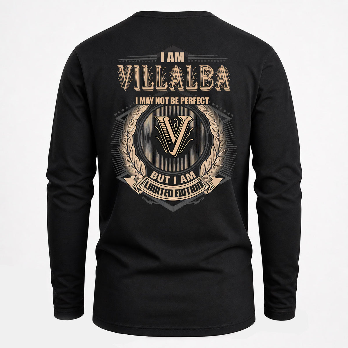 VILLALBA 2K-101–Personalized Name Quote Apparel “I Am NAME May Not Be Perfect But I Am Limited Edition”