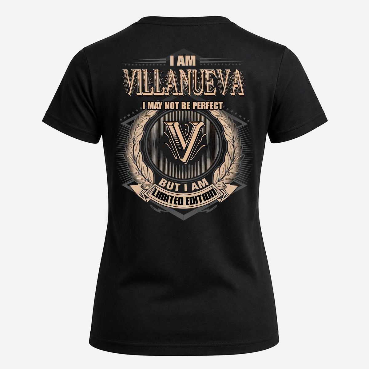 VILLANUEVA 2K-101–Personalized Name Quote Apparel “I Am NAME May Not Be Perfect But I Am Limited Edition”