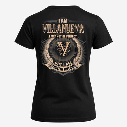 VILLANUEVA 2K-101–Personalized Name Quote Apparel “I Am NAME May Not Be Perfect But I Am Limited Edition”