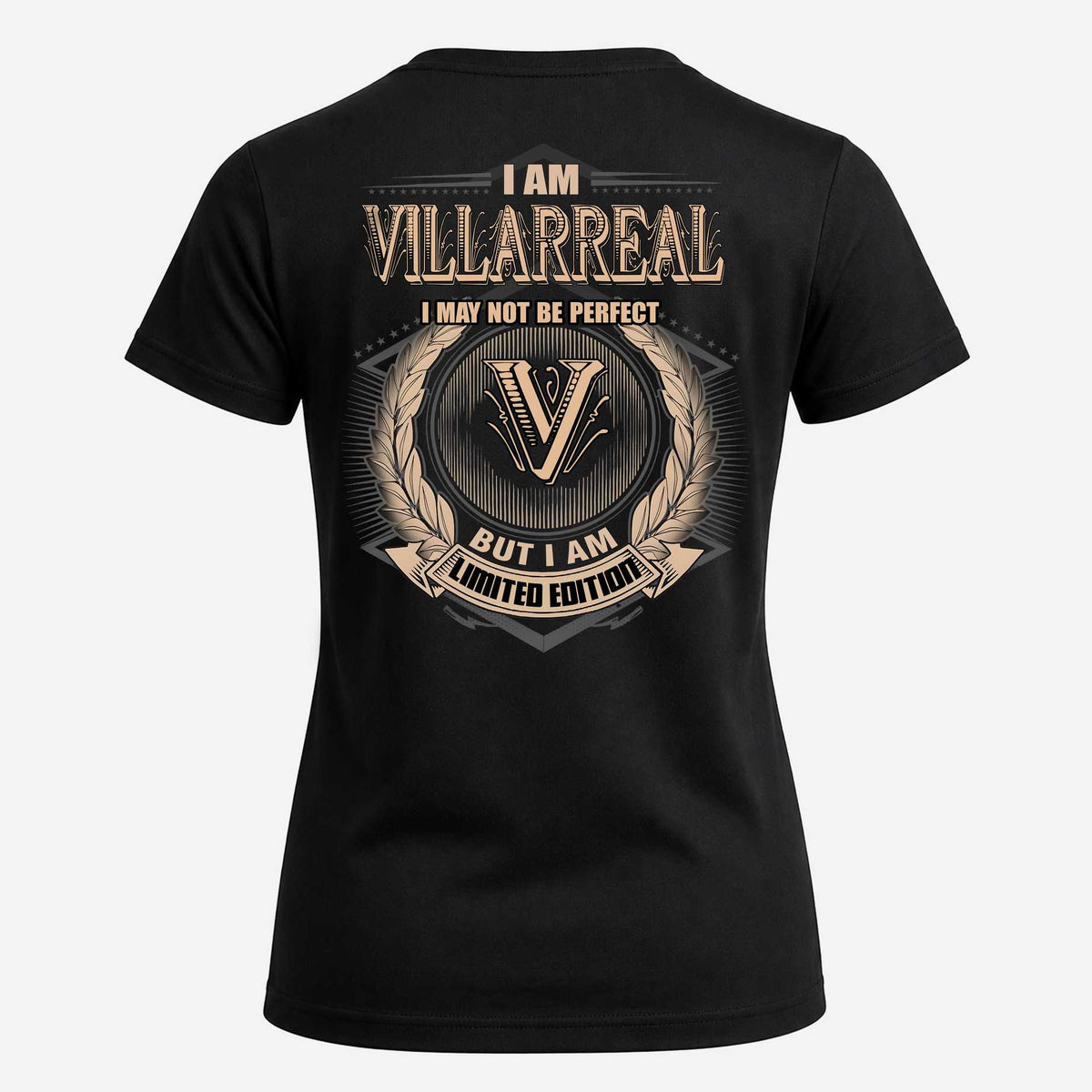 VILLARREAL 2K-101–Personalized Name Quote Apparel “I Am NAME May Not Be Perfect But I Am Limited Edition”