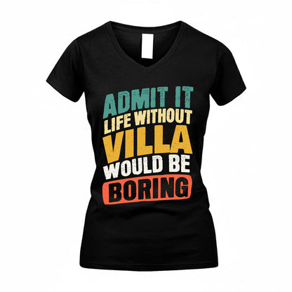 VIEIRA TP88-K4-229–Personalized Funny Quote Apparel “Life Without NAME Would Be Boring”