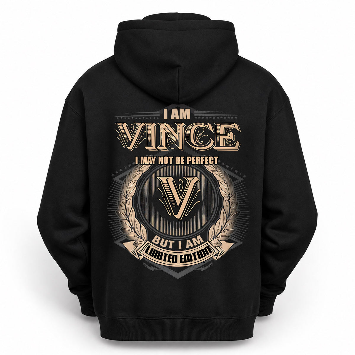 VINCE 2K-101–Personalized Name Quote Apparel “I Am NAME May Not Be Perfect But I Am Limited Edition”