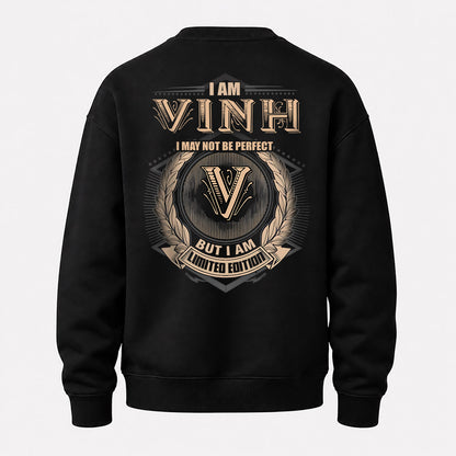 VINH 2K-101–Personalized Name Quote Apparel “I Am NAME May Not Be Perfect But I Am Limited Edition”