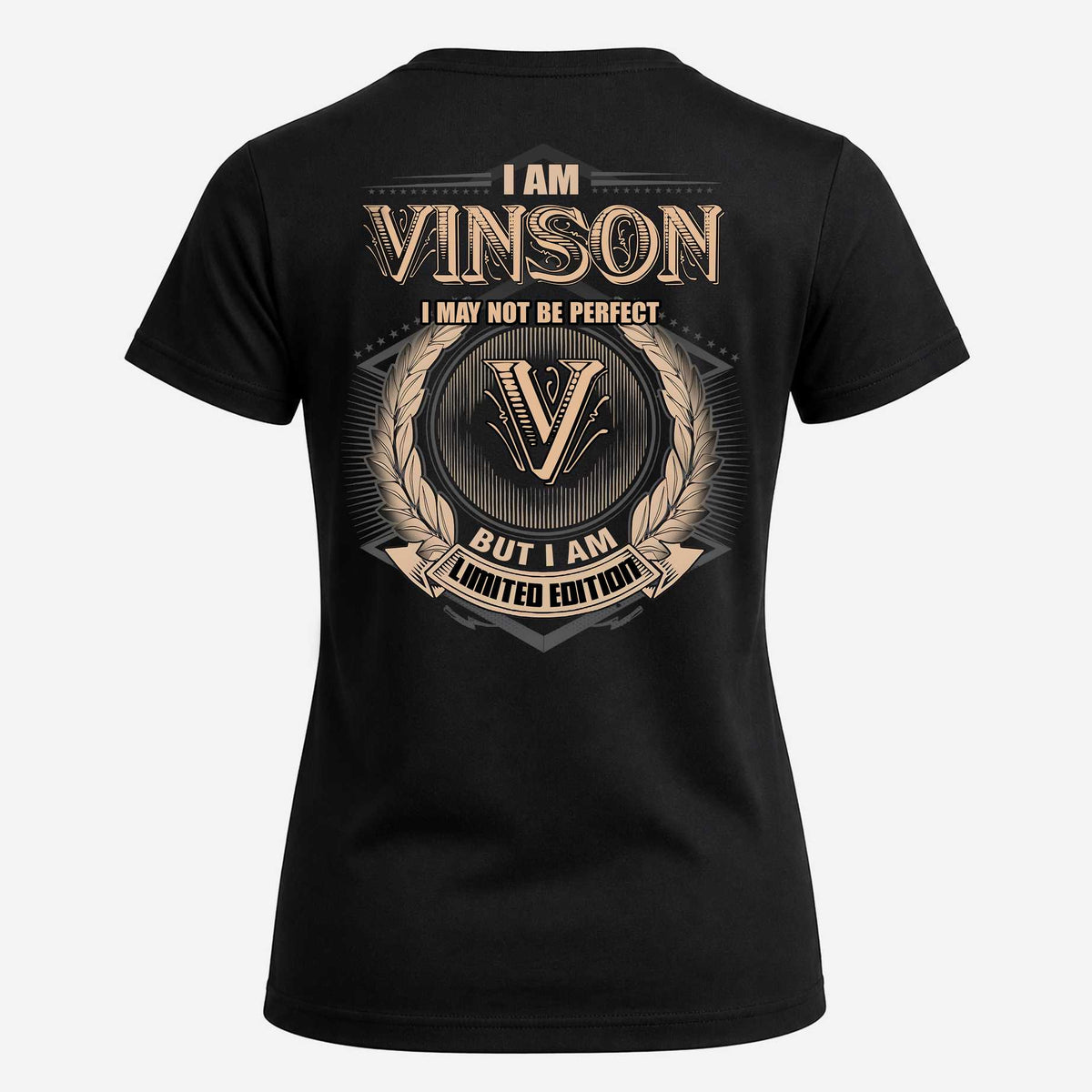 VINSON 2K-101–Personalized Name Quote Apparel “I Am NAME May Not Be Perfect But I Am Limited Edition”