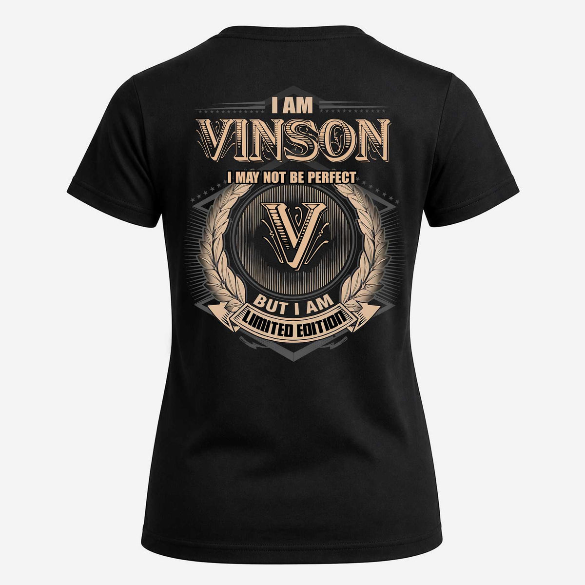 VINSON 2K-101–Personalized Name Quote Apparel “I Am NAME May Not Be Perfect But I Am Limited Edition”
