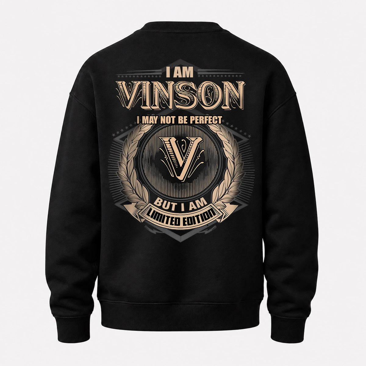 VINSON 2K-101–Personalized Name Quote Apparel “I Am NAME May Not Be Perfect But I Am Limited Edition”