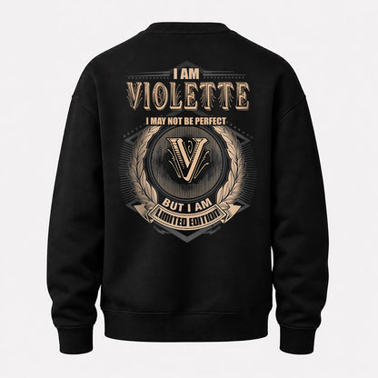 VIOLETTE 2K-101–Personalized Name Quote Apparel “I Am NAME May Not Be Perfect But I Am Limited Edition”