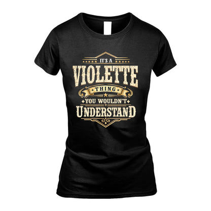 VIOLETTE HH-F009–Personalized Name Quote Apparel “It’s an NAME Thing You Wouldn’t Understand”