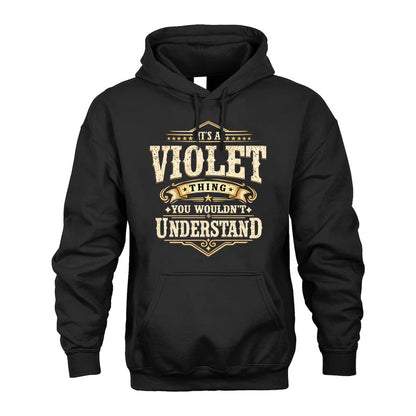 VIOLET HH-F009–Personalized Name Quote Apparel “It’s an NAME Thing You Wouldn’t Understand”