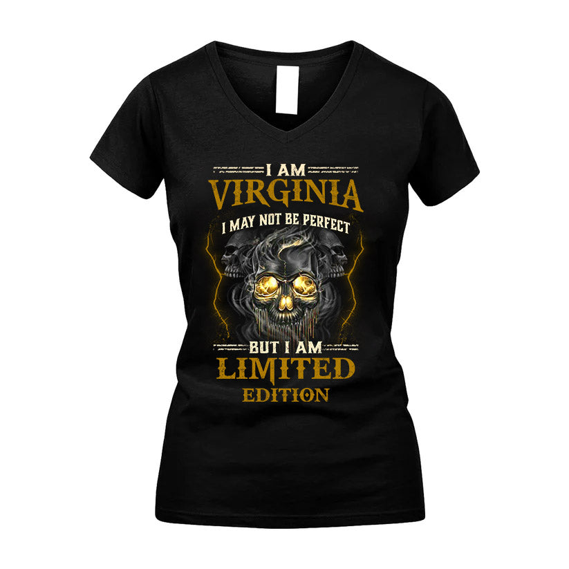 I Am Virginia, I May Not Be Perfect, But I Am Limited Edition – Personalized Skull T-Shirt