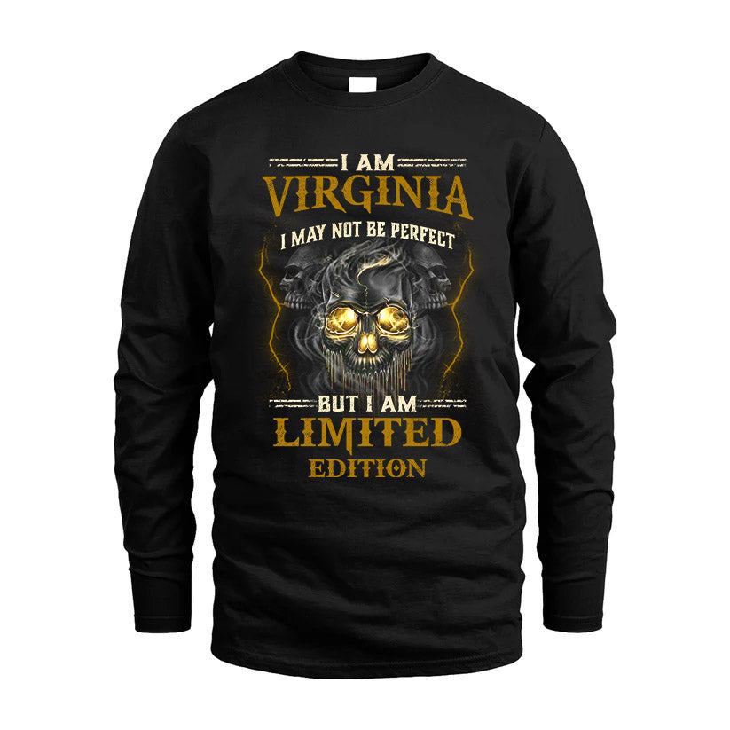 I Am Virginia, I May Not Be Perfect, But I Am Limited Edition – Personalized Skull T-Shirt