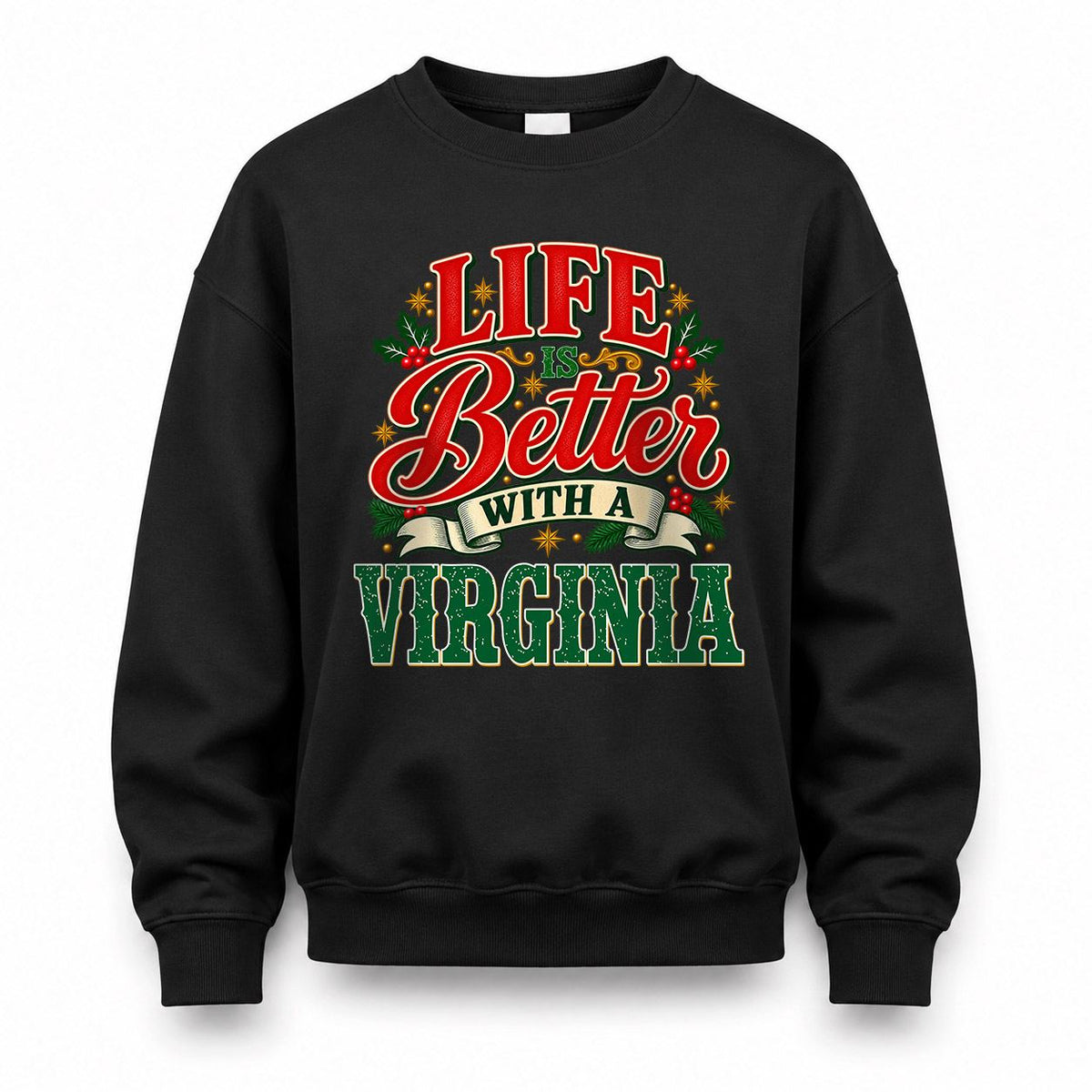 VIRGINIA HH-F011 Personalized Name Christmas Shirt – “Life Is Better With a Custom Name” Funny Christmas Gift, Custom Holiday Apparel