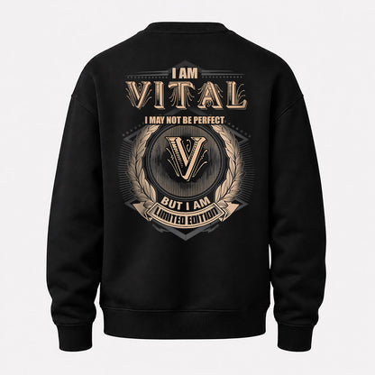 VITAL 2K-101–Personalized Name Quote Apparel “I Am NAME May Not Be Perfect But I Am Limited Edition”