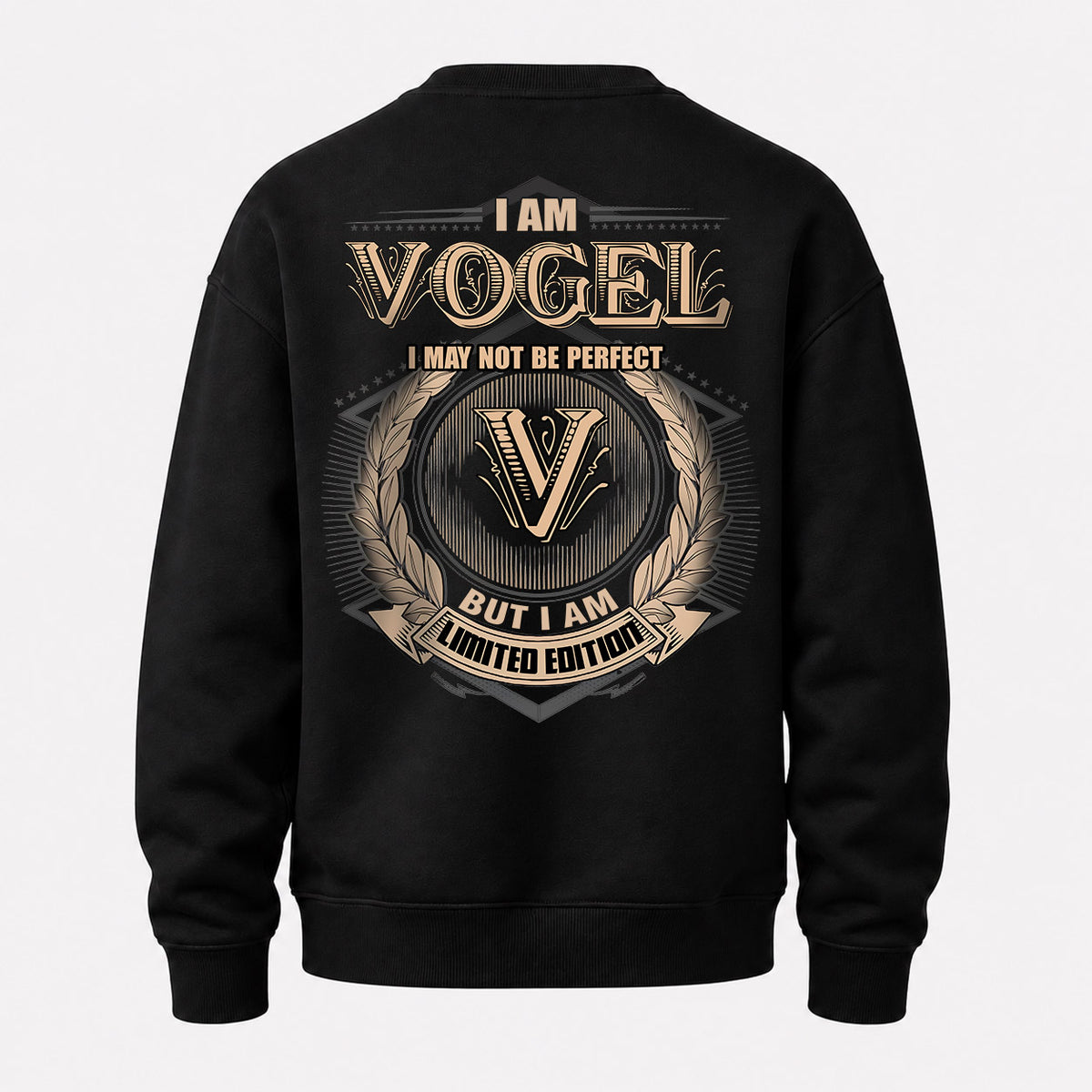 VOGEL 2K-101–Personalized Name Quote Apparel “I Am NAME May Not Be Perfect But I Am Limited Edition”