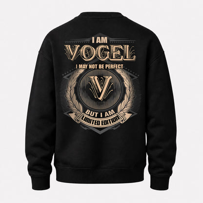 VOGEL 2K-101–Personalized Name Quote Apparel “I Am NAME May Not Be Perfect But I Am Limited Edition”