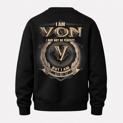 VON 2K-101–Personalized Name Quote Apparel “I Am NAME May Not Be Perfect But I Am Limited Edition”
