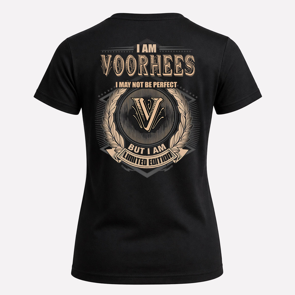 VOORHEES 2K-101–Personalized Name Quote Apparel “I Am NAME May Not Be Perfect But I Am Limited Edition”