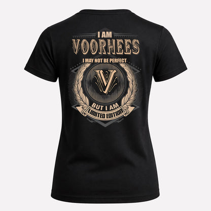 VOORHEES 2K-101–Personalized Name Quote Apparel “I Am NAME May Not Be Perfect But I Am Limited Edition”
