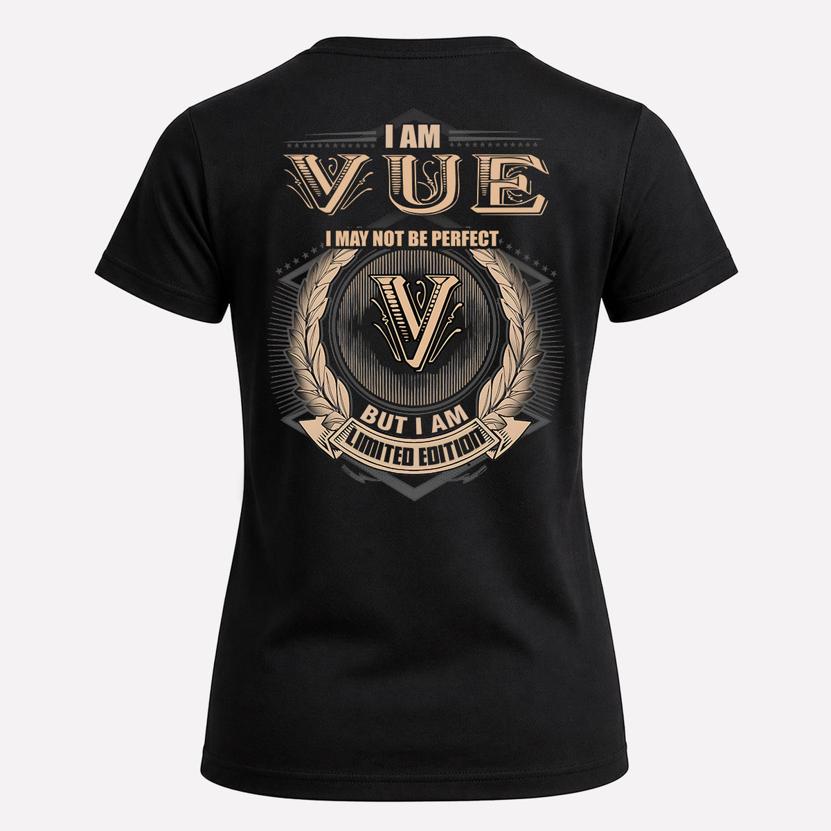 VUE 2K-101–Personalized Name Quote Apparel “I Am NAME May Not Be Perfect But I Am Limited Edition”