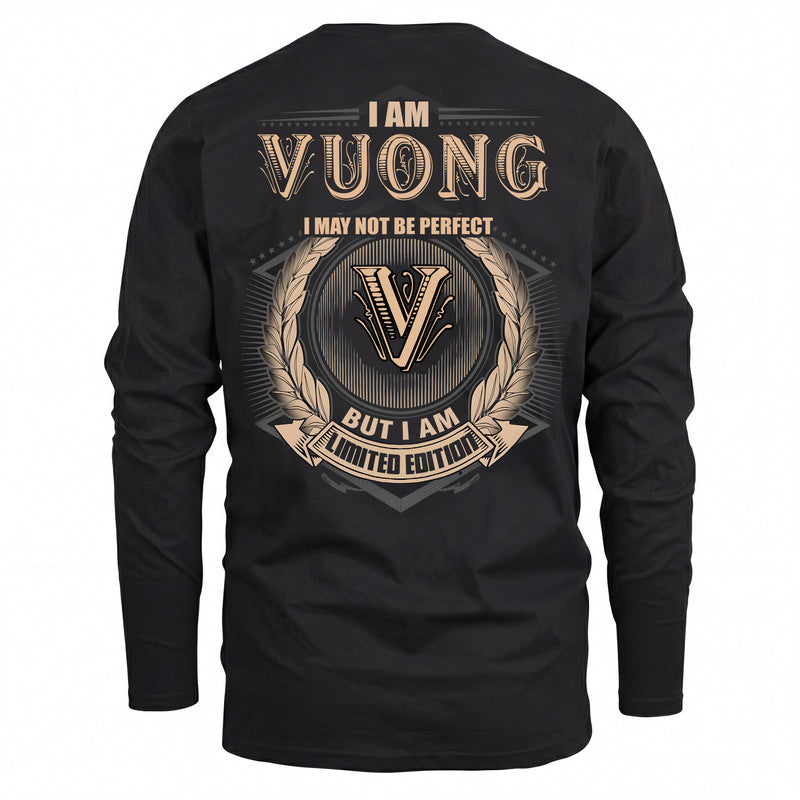 VUONG 2K-101–Personalized Name Quote Apparel “I Am NAME May Not Be Perfect But I Am Limited Edition”