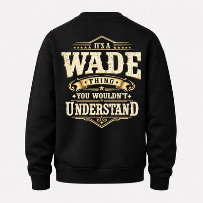WADE HH-F003–Personalized Name Quote Apparel “It’s an NAME Thing You Wouldn’t Understand”