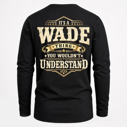 WADE HH-F003–Personalized Name Quote Apparel “It’s an NAME Thing You Wouldn’t Understand”
